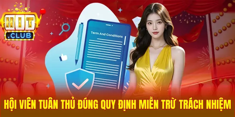 Hội viên tuân thủ đúng quy định miễn trừ trách nhiệm